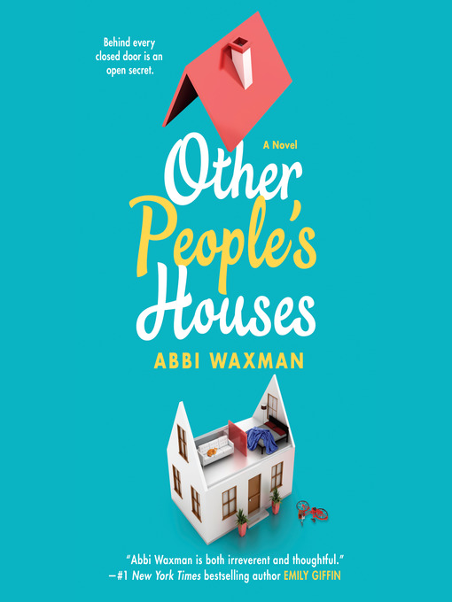 Title details for Other People's Houses by Abbi Waxman - Available